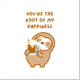 You’re the Root of My Happiness Root Beer Float Sloth Posters and Art